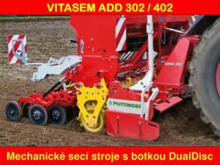 Mechanické secí stroje s botkou DualDisc