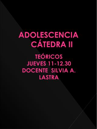ADOLESCENCIA CÁTEDRA II