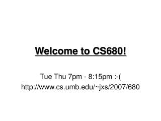 Welcome to CS680!