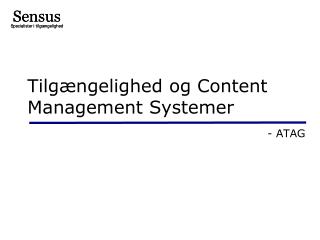 Tilgængelighed og Content Management Systemer