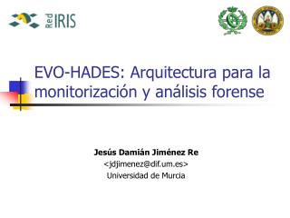 EVO-HADES: Arquitectura para la monitorización y análisis forense