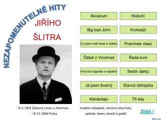 JIŘÍHO ŠLITRA