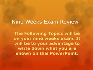 Nine Weeks Exam Review