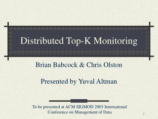 Distributed Top-K Monitoring
