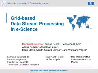 Grid-based Data Stream Processing in e-Science