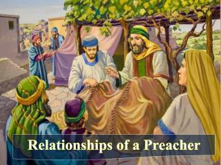 Relationships of a Preacher