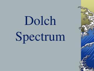 Dolch Spectrum