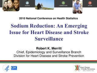 Sodium Reduction: An Emerging Issue for Heart Disease and Stroke Surveillance