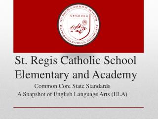 St. Regis Catholic School Elementary and Academy