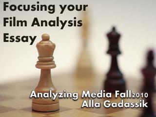 Focusing your Film Analysis Essay