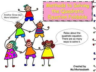 Methods to Solving the Quadratic Equation Foldable