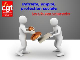 Retraite, emploi, protection sociale