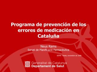 Programa de prevención de los errores de medicación en Cataluña