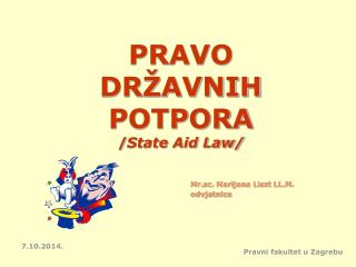 PRAVO DRŽAVNIH POTPORA / State Aid Law/