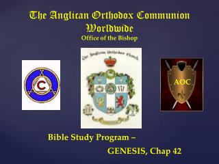 The Anglican Orthodox Communion Worldwide Office of the Bishop