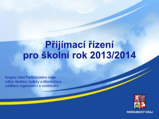 Přijímací řízení pro školní rok 2013/2014