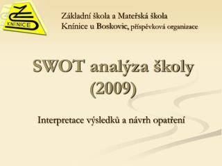 SWOT analýza školy (2009)