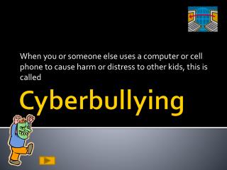 Cyberbullying