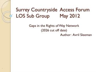 Surrey Countryside Access Forum LOS Sub Group May 2012