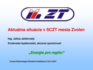 „Energie pre región“ Coneco-Racioenergia-Climatherm Bratislava 21-25.3.2007