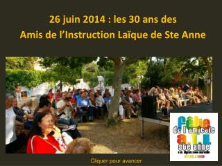 26 juin 2014 : les 30 ans des Amis de l’Instruction Laïque de Ste Anne