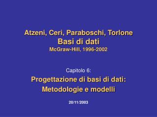 Atzeni, Ceri, Paraboschi, Torlone Basi di dati McGraw-Hill, 1996-2002