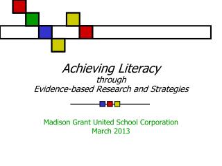 Achieving Literacy through Evidence-based Research and Strategies