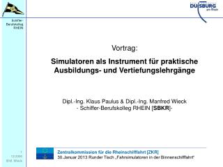 Vortrag: Simulatoren als Instrument für praktische Ausbildungs- und Vertiefungslehrgänge