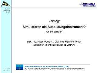 Vortrag: Simulatoren als Ausbildungsinstrument? - für die Schulen -