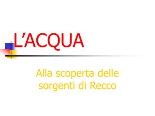 L’ACQUA