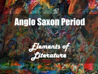 Anglo Saxon Period