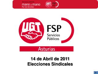 14 de Abril de 2011 Elecciones Sindicales