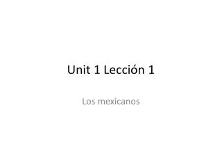 Unit 1 Lección 1