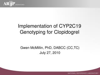 Implementation of CYP2C19 Genotyping for Clopidogrel