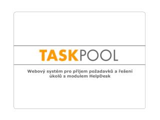 Webový systém pro příjem požadavků a řešení úkolů s modulem HelpDesk
