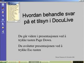 Hvordan behandle svar på et tilsyn i DocuLive