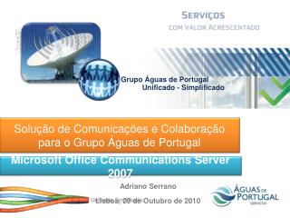Solução de Comunicações e Colaboração para o Grupo Águas de Portugal