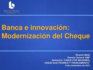 Banca e innovación: Modernización del Cheque