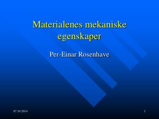 Materialenes mekaniske egenskaper