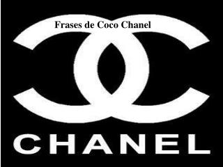 Frases de Coco Chanel