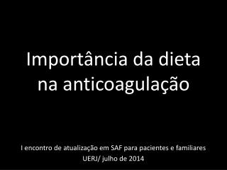 Importância da dieta na anticoagulação