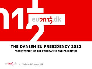 The Danish EU Presidency 2012