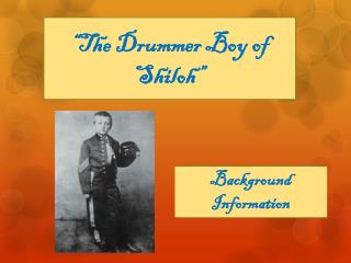 “The Drummer Boy of Shiloh”