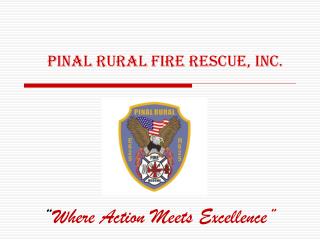 Pinal Rural Fire Rescue, Inc.