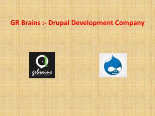How To Benefit Drupal For Your Community Website - GR Brains