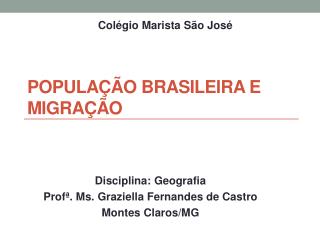 População brasileira e MIGRAÇÃO