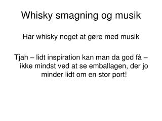 Whisky smagning og musik