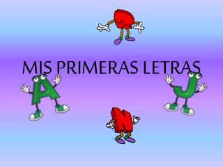 MIS PRIMERAS LETRAS