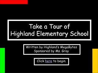 Take a Tour of Highland Elementary School