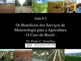 Os Benefícios dos Serviços de Meteorologia para a Agricultura - O Caso do Brazil -